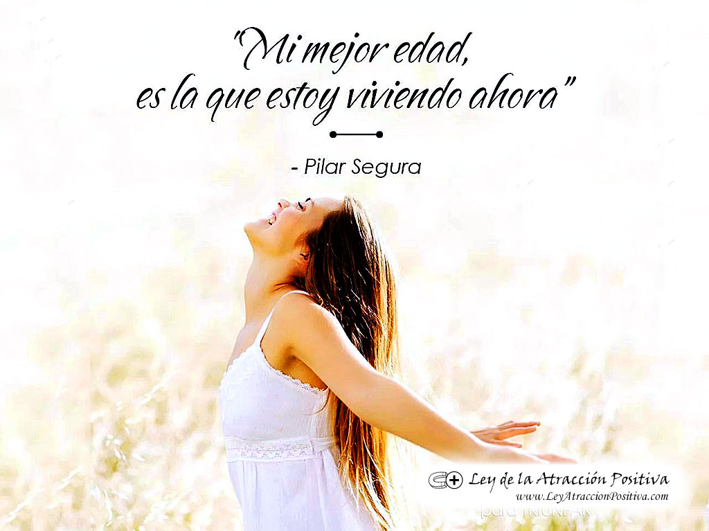 La Edad Real de Tu Cuerpo - Test: "Mi mejor edad es la que estoy viviendo ahora." Pilar Segura