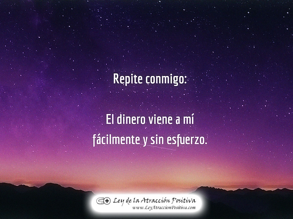 Decreta: "¡El Dinero Viene a Mí Fácilmente y sin esfuerzo!"