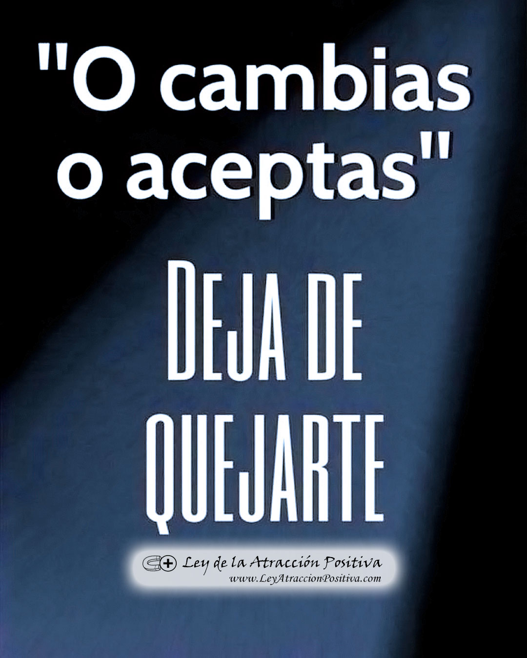 Dejar de Quejarse