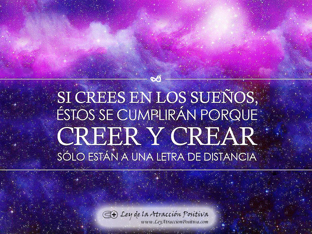 "Creer y Crear sólo están a una letra de distancia."