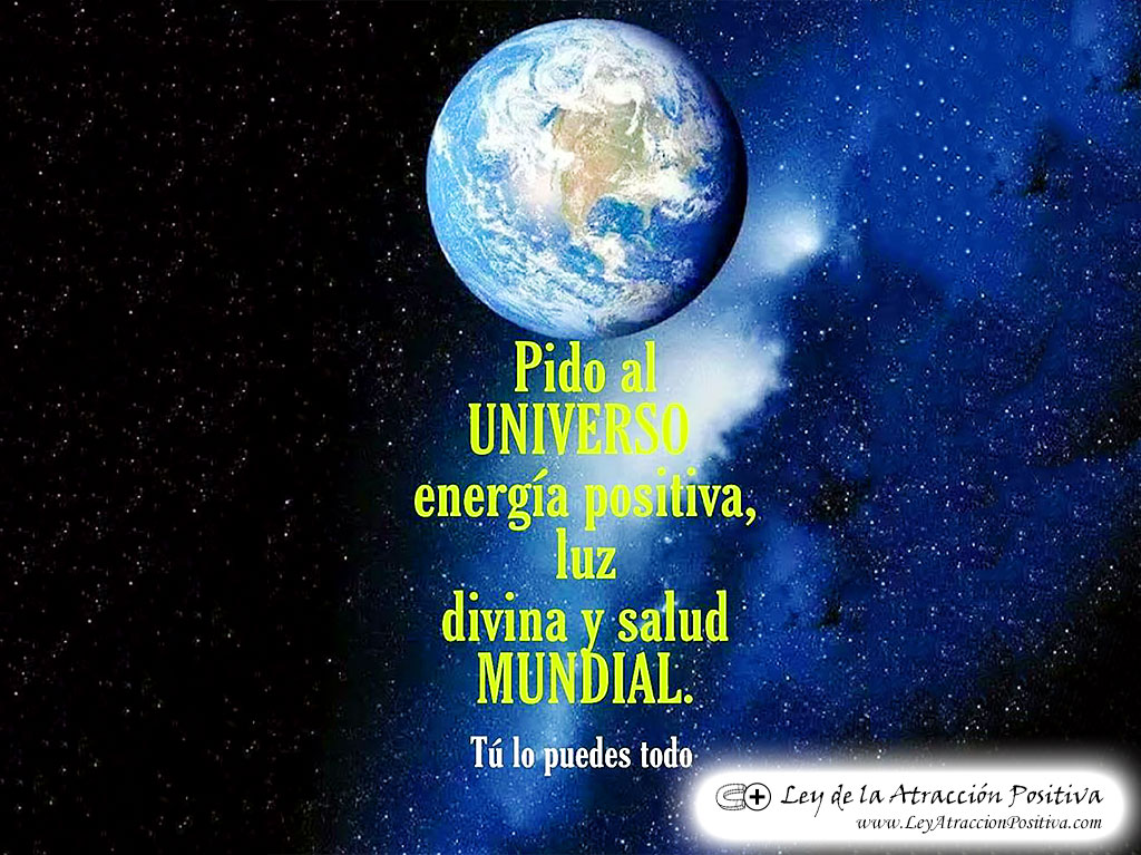 Coronavirus: Pido al Universo energía positiva, luz divina y salud mundial.