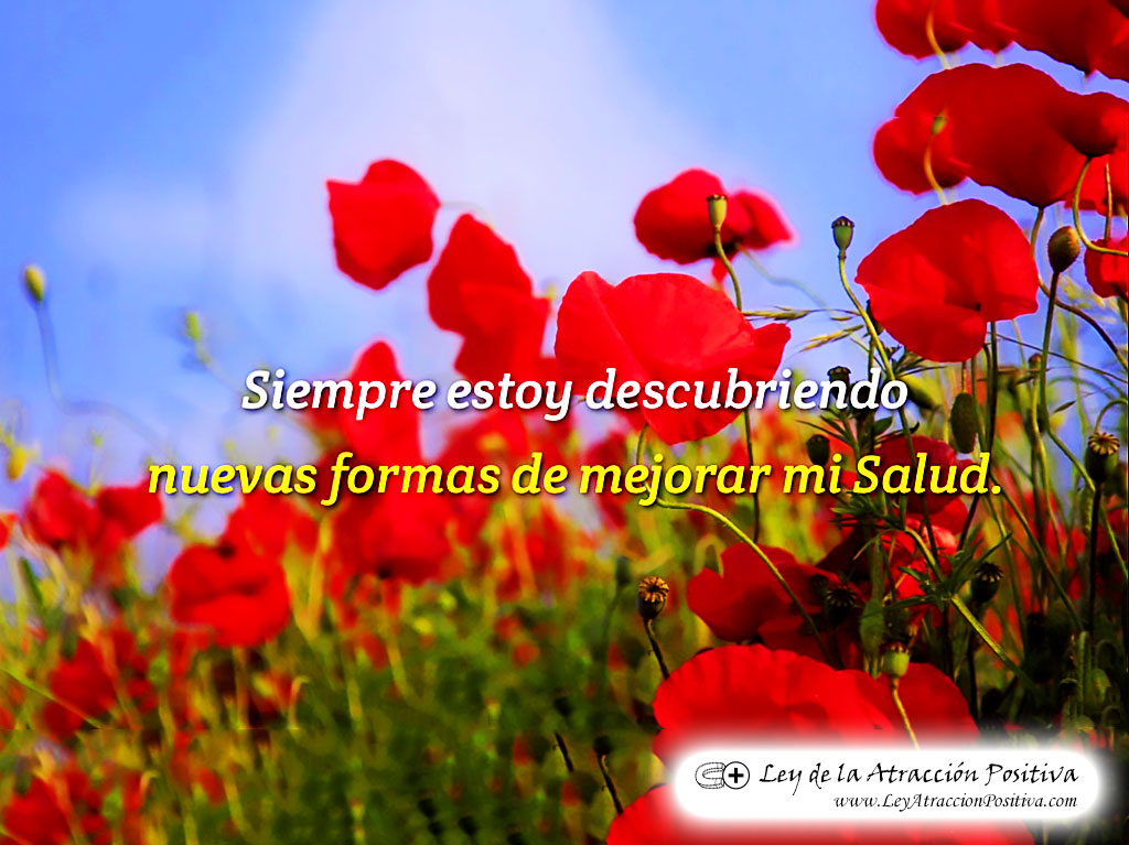 "¡Siempre estoy descubriendo nuevas formas de mejorar mi Salud!"