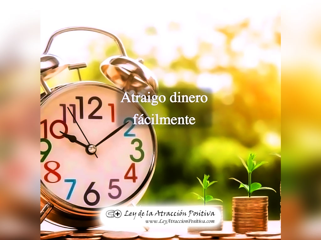 "¡Atraigo Dinero Fácilmente!"