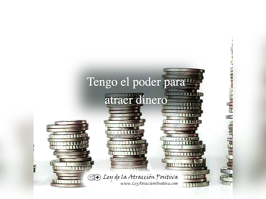 "¡Tengo el Poder para Atraer Dinero!"