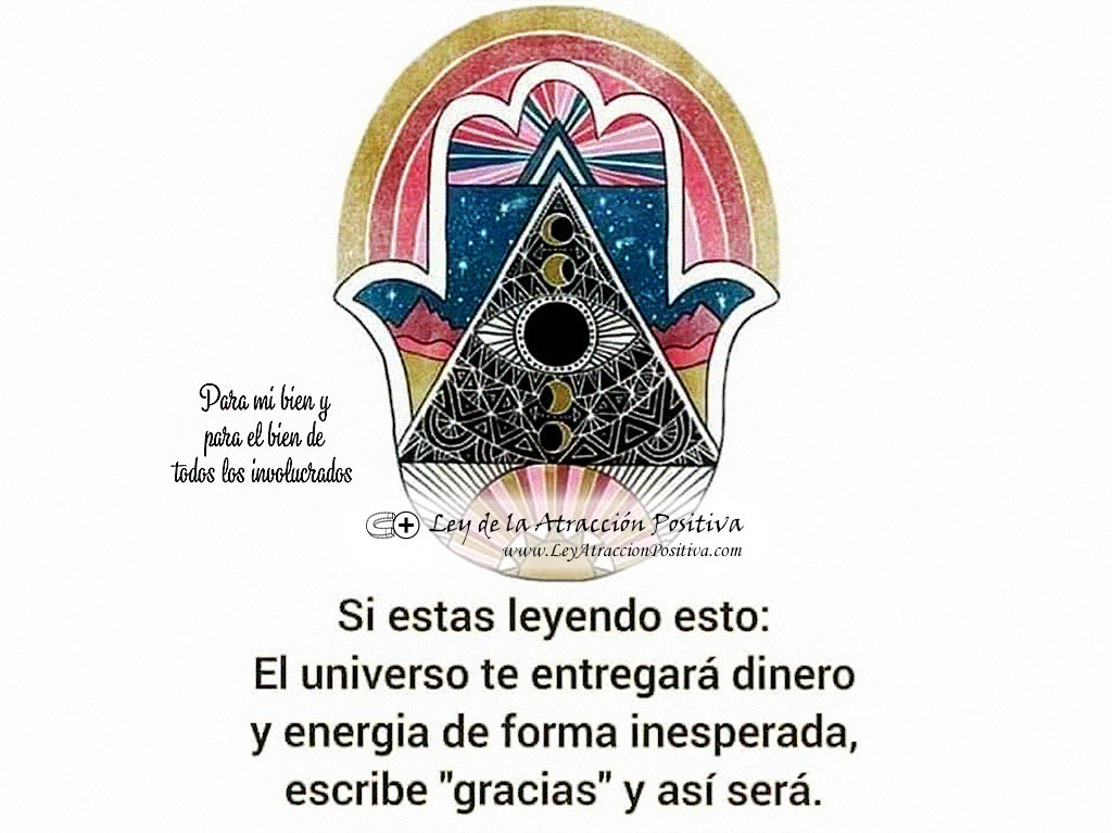 "Si estás leyendo esto, el Universo te entregará Dinero y Energía de forma inesperada. Escribe 'Gracias' en la caja de comentarios y así será. ¡Para mi bien y para el bien de todos los involucrados!"