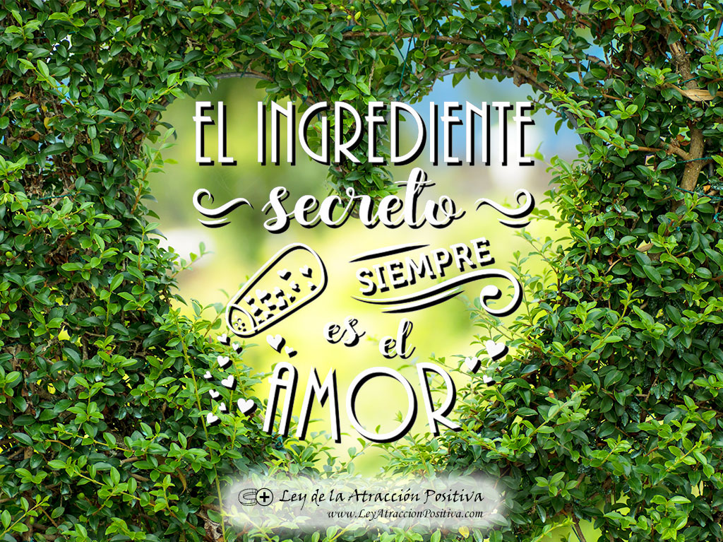El Ingrediente Secreto siempre es el Amor