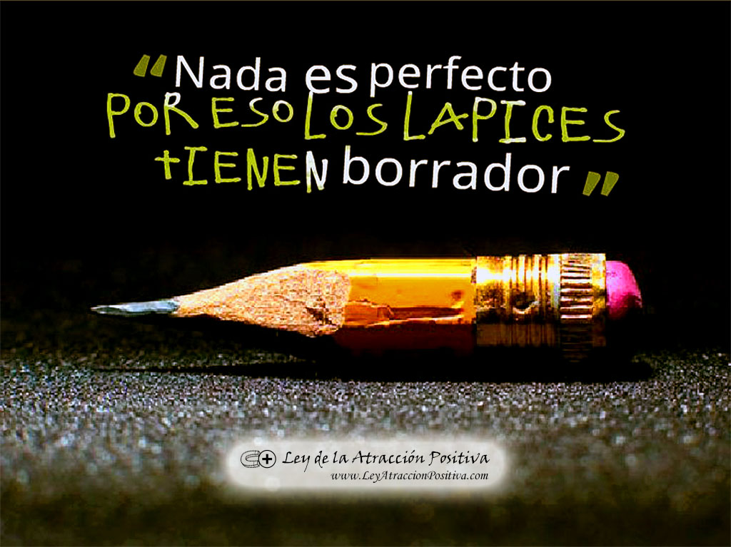 La Historia del Lápiz: Nada es perfecto, por eso los lápices tienen borrador.