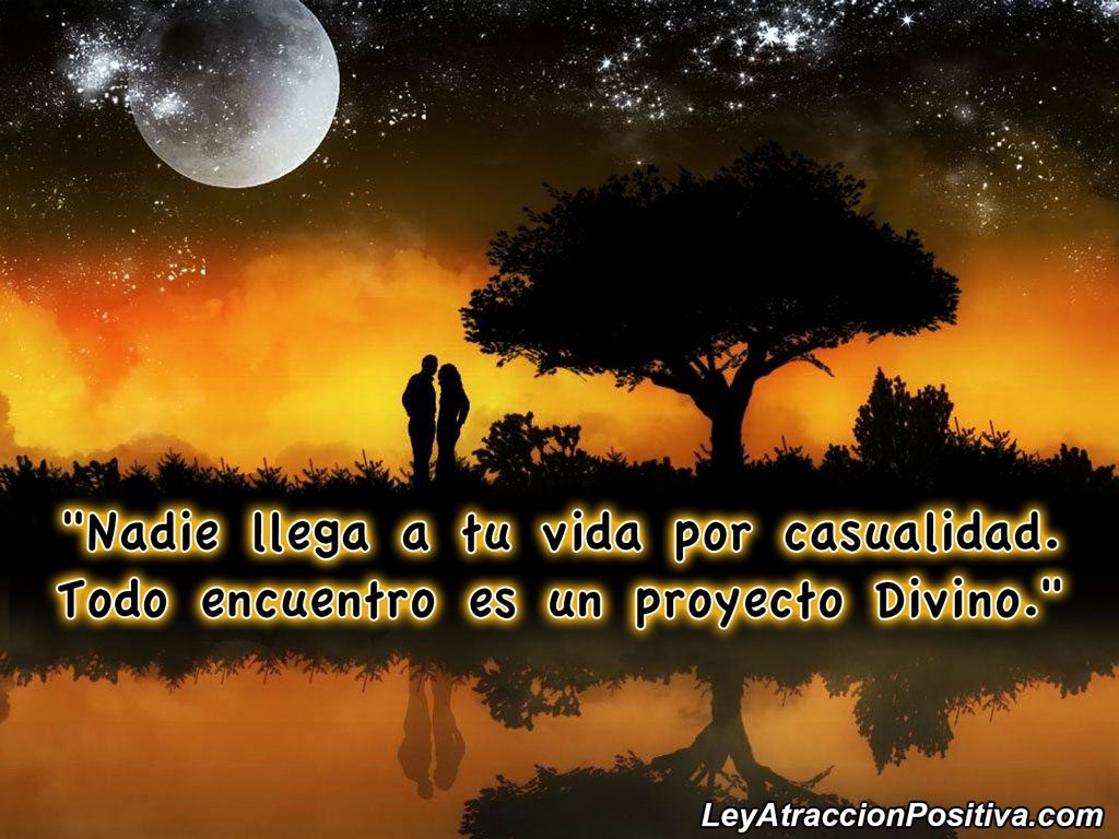 ¿Casualidad o Causalidad? Nadie llega a tu vida por casualidad. Todo encuentro es un proyecto Divino.