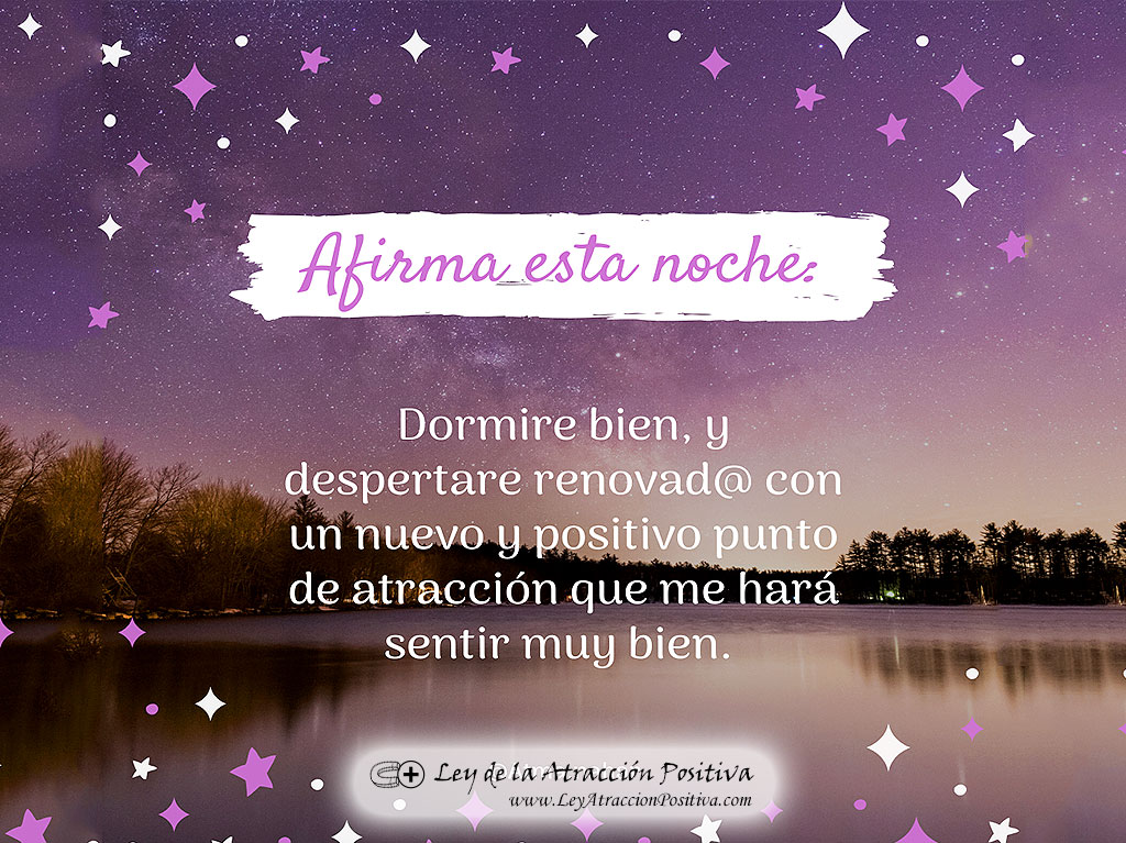 Meditación Guiada para Relajarse y Dormir. Afirma esta noche: Dormiré bien, y despertaré renovado con un nuevo y positivo punto de atracción que me hará sentir muy bien.