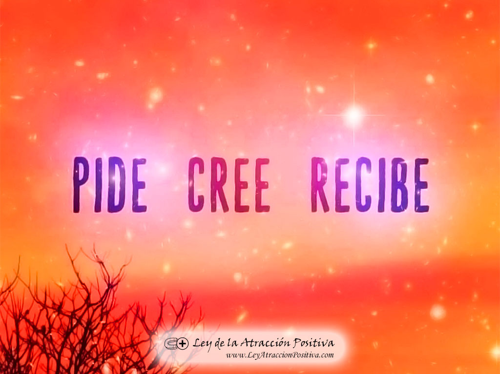 Resumen del Libro El Secreto de la Ley de Atracción: Pide, Cree y Recibe.