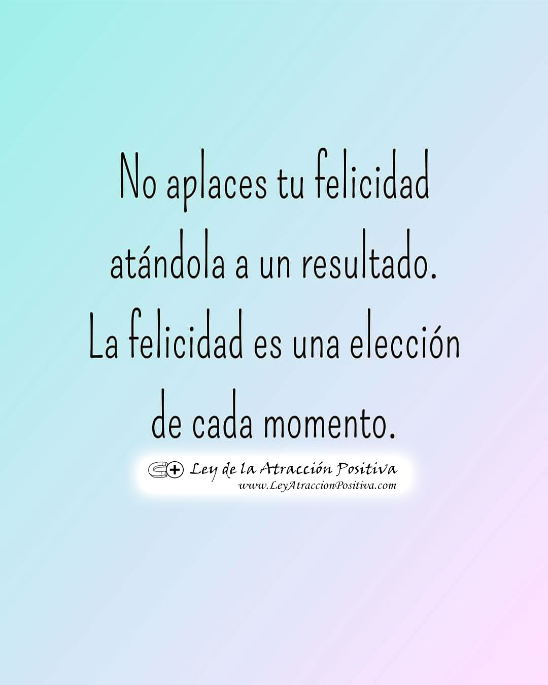 Felicidad y Ley de Atracción