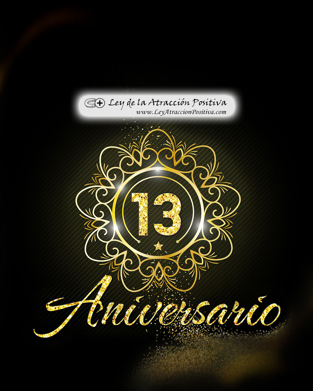 13 Aniversario Ley Atracción Positiva